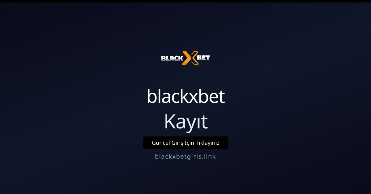 blackxbet Kayıt